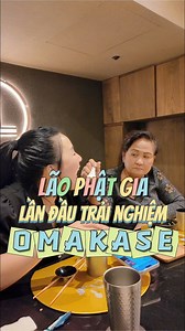 725K views · 16K reactions | Lần đầu tiên Lão Phật Gia đi ăn Omakase và review cho các bạn nè. Chắc tui sắp chuyển nhượng kênh cho Lão Phật Gia rồi đóoo!! EL Doko 11 Đ. Đồng Khởi, P.Bến Nghé, Q.1 #eldoko #HKDD #HyKhiDuongDuong #喜气杨杨 #喜氣楊楊 | Hỷ Khí Dương Dương | Facebook