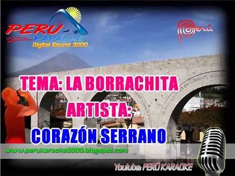 CORAZÓN SERRANO Karaoke LA BORRACHITA