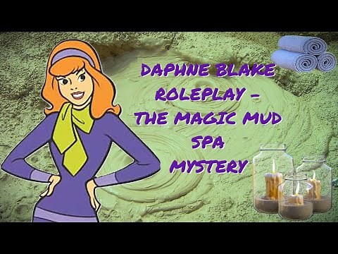 ASMR Daphne Blake Roleplay - The Magic Mud Spa Mystery [REQUESTED]