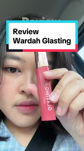 Review Wardah Glasting: Glossy Lip Product Comparison