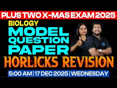 PLUS TWO X-MAS EXAM | BIOLOGY | MODEL QUESTION PAPER | HORLICKS REVISION | LIVE | MS SOLUTIONS