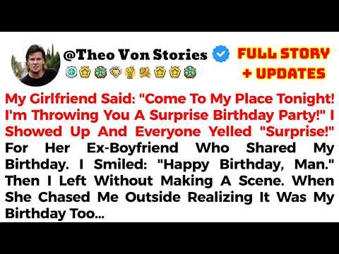 My Girlfriend Said: "Come To My Place Tonight! I'm Throwing You A Surprise Birthday Party!" I ...