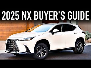 2025 Lexus NX Buyer’s Guide.. Best Trims & Options