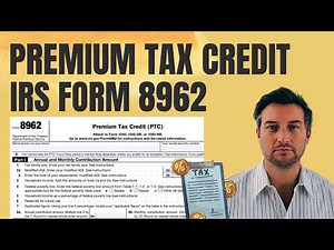 Form 8962 for 2025 - Premium Tax Credit & Form 1095-A