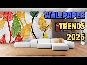 🎨 Top 10 Wallpaper Trends for 2026 | Stunning Designs to Elevate Your Walls!