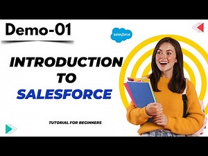 Salesforce Demo 01 | Introduction to Salesforce | Salesforce Tutorial for Beginners