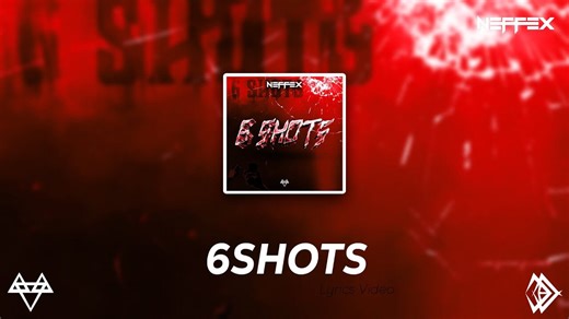 NEFFEX - 6 Shots Lyrics