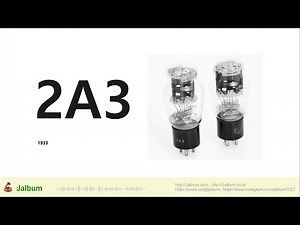 2A3 에 대한 이야기 (300B와의 관계)