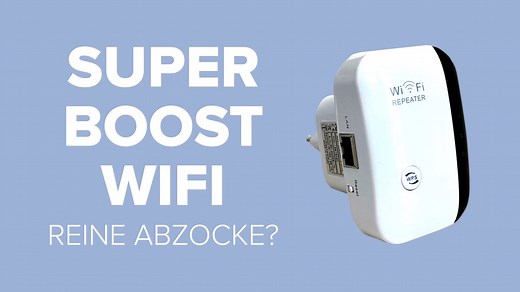 Super Boost WiFi: Wunderverstärker fürs WLAN oder Abzocke?