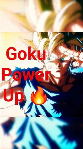 Goku Power Up 🔥
