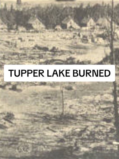 Tupper Lake 1899 fire that destroyed 169 buildings. On July 30, 1899, a massive fire destroyed about 169 buildings in Tupper Lake, New York. Homes, businesses, and entire blocks were gone. The town didn’t just grow over time , it had to restart. Adirondack history hits different when you see what came after. #tupperlake #adirondacks #upstateny #burning #nyhistory