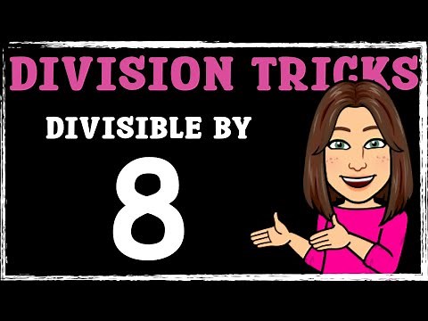 Divisible by 8? Here’s the Quick Trick!
