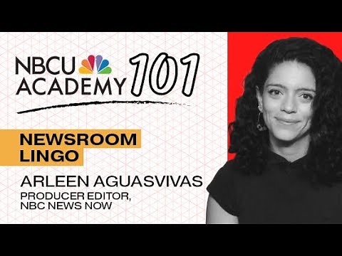 SOT, MOS, VO: Understand Newsroom Jargon – NBCU Academy 101