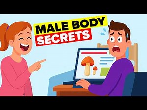 Most Weird Facts about Male Body