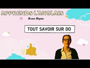Tout savoir sur DO - Les auxiliaires en anglais