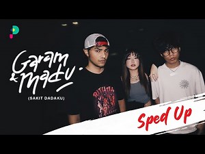Garam & Madu (Sakit Dadaku) [SPED UP] - Tenxi, Jemsii & Naykilla // Lyric Visualizer Video