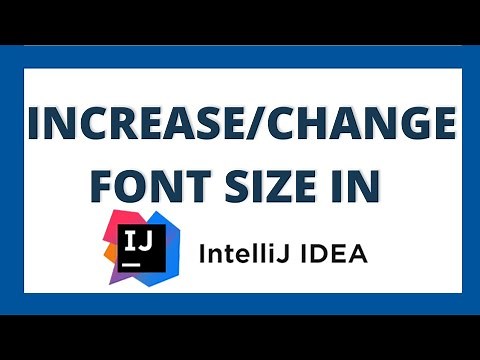 How to change or increase font size in intellij idea