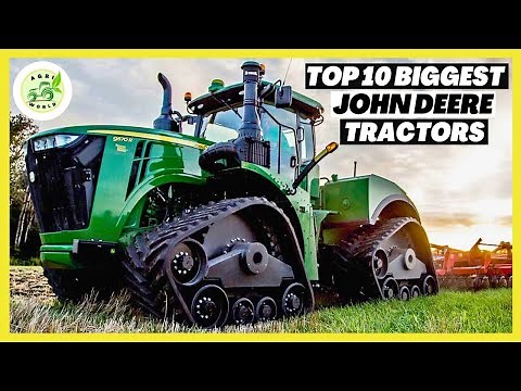 Top 10 BIGGEST John Deere Tractors!