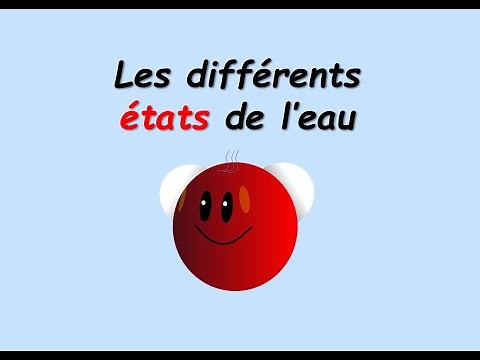 La molécule d'eau et les différents états de l'eau