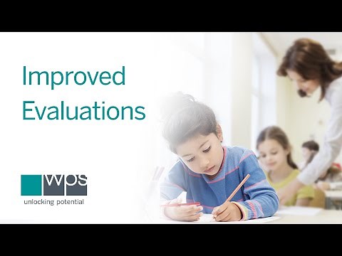 The Evaluation Process Continues To Improve with Tools from WPS®