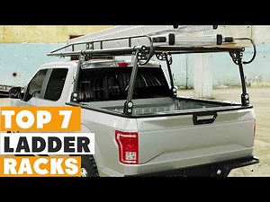 Top 7 Best Ladder Racks for Your Vehicle
