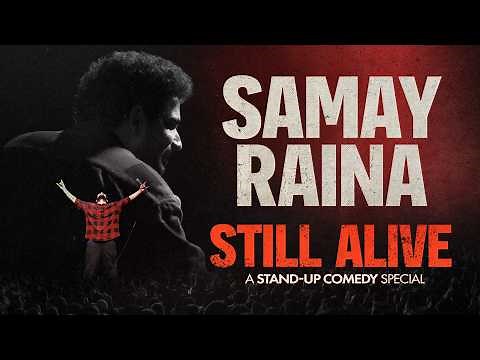 Samay Raina - STILL ALIVE (Full Special)