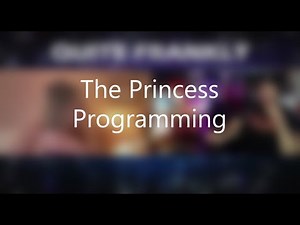 The Princess Programming. Roseanne Barr. Quite Frankly.