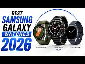 Best Galaxy Watch in 2026 | Which Samsung Watch Should You Buy?