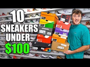 I Bought The Best 10 Sneakers Under $100