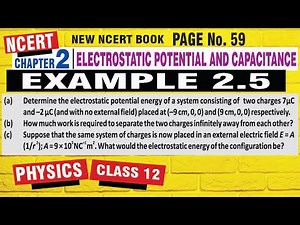 Class 12 Physics Example 2.5 NCERT | Electrostatic Potential and Capacitance | #Class12Physics | 2.5