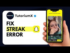 How to Fix Snapchat Streak Not Updating (2025)