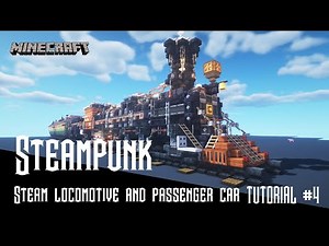 Minecraft Tutorial | Creating Steampunk Architecture: Steampunk Locomotive_4 #114