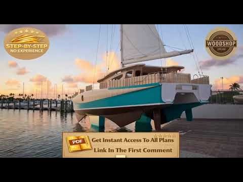 How to Build a Marina-Friendly Cruising Catamaran from Scratch Dream DIY Boat Plans Revealed