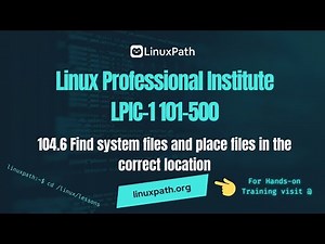 LPIC-1 (101-500) Exam Full Course - Lesson 104.6 Find system files in the correct location