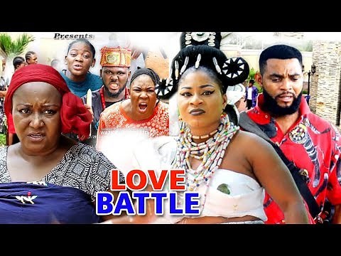 LOVE BATTLE SEASON 1 - (New Movie) 2019 Latest Nigerian Nollywood Movie Full HD