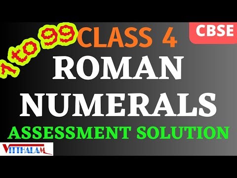 | Roman | Numerals | 1 to 99 | Solution | Assessment | Class 4 | CBSE | VITTHALAM | Mathematics |