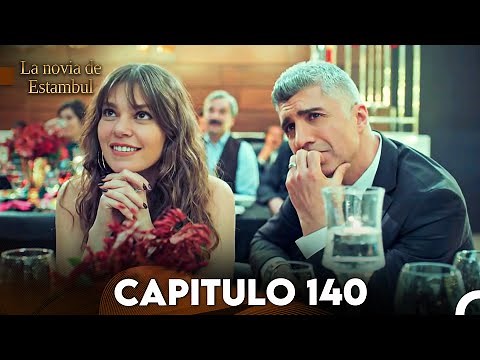 La Novia De Estambul Capítulo 140 (Doblada En Español)