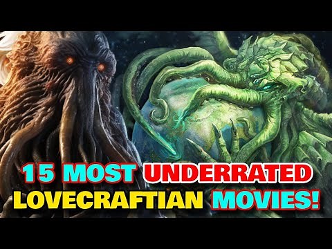 15 Underrated Frightening Lovecraftian Cosmic Horror Movies - Explored