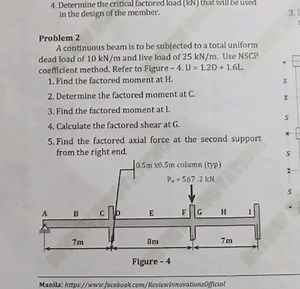 4. Determine the critical factored load (kN) that will be used ... | Filo