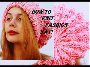 Πλέκουμε Αφράτο Σκουφάκι με Βελόνες Mε Ανάγλυφη Πλέξη/ How to knit fashion hat tutorial !