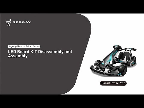 Segway Ninebot Gokart Series LED Board KIT Disassembly and Assembly