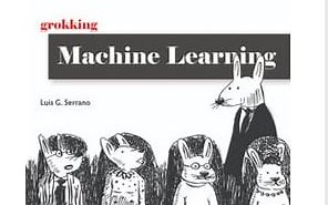 Oreilly - Grokking Machine Learning, video edition