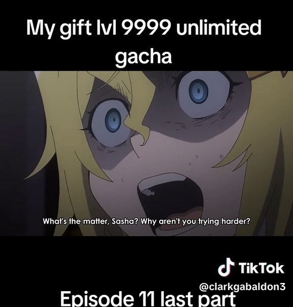 #fyyyy #anime #animetiktok #mygiftlvl9999unlimitedgacha #episode11 | Gacha