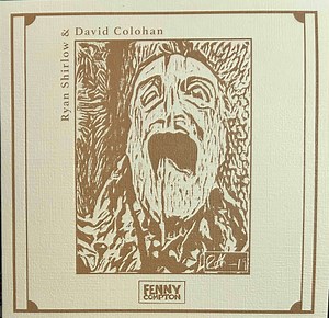 Ryan Shirlow & David Colohan - Through Me, You Pass / Through You, I See