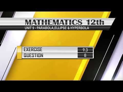 NEW Math 12th EXERCISE 9.3 Q.8 | Parabola, Ellipse and Hyperbola #ellipse