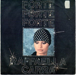 Raffaella Carra' - Forte Forte Forte