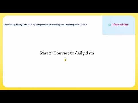 From ERA5 Hourly Data to Daily: Processing and Preparing NetCDF in R (Part 1: Mean-Based Variables)