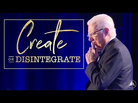 CREATE or Disintegrate ✨ Bob Proctor