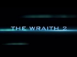 the wraith 2 trailer to destroy everything is pathway never coming