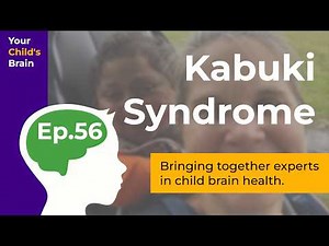 Kabuki Syndrome | Your Child's Brain